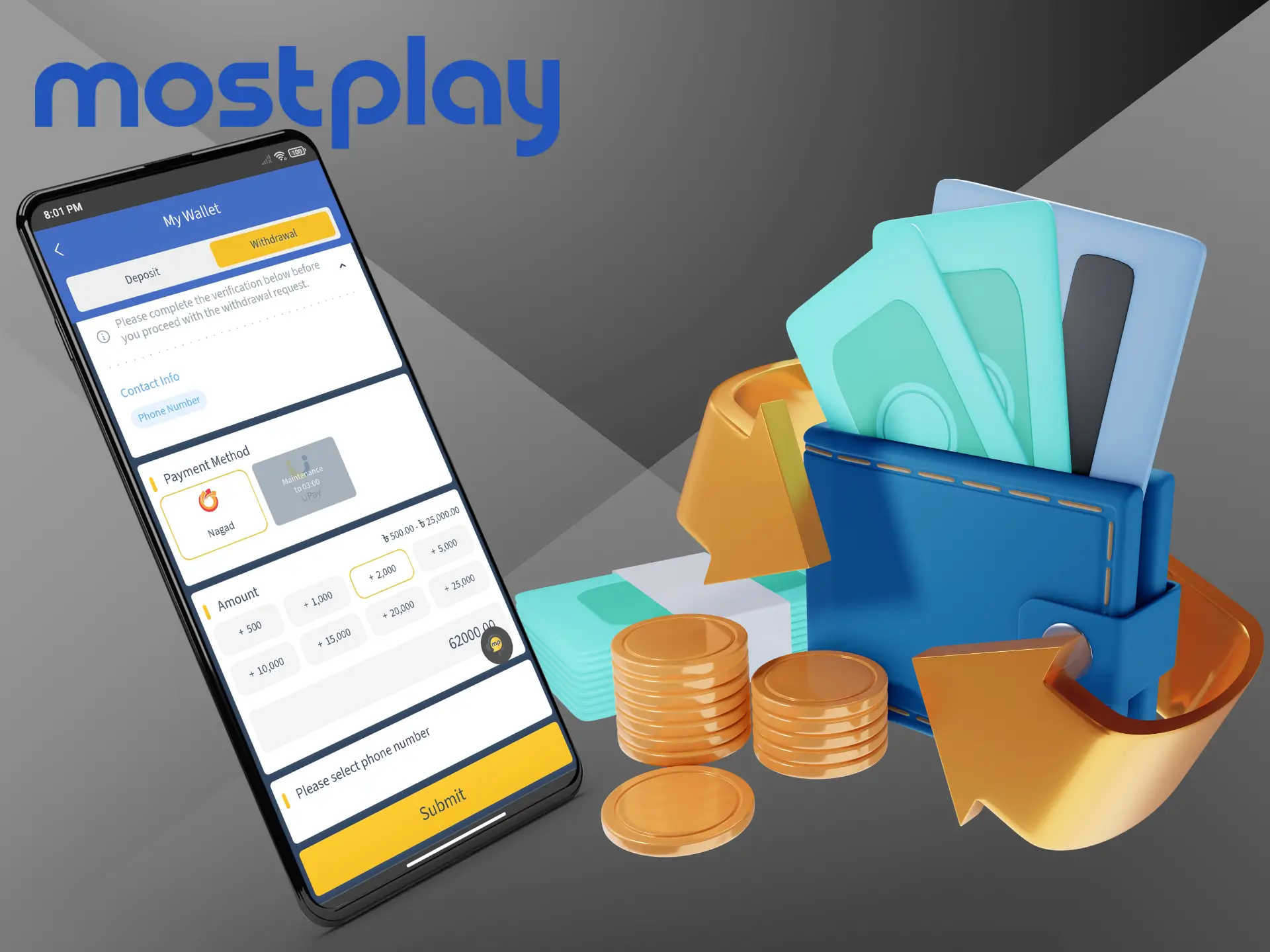 Use withdrawal methods from Mostplay that are favourable to you.